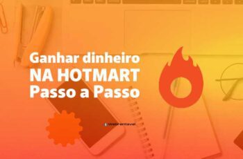 Como Ganhar Dinheiro na Hotmart: Guia Completo para Iniciantes